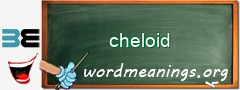 WordMeaning blackboard for cheloid